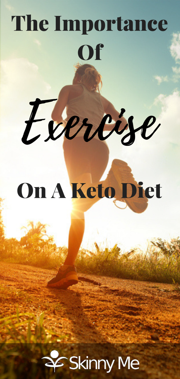 The Importance Of Exercise On A Keto Diet