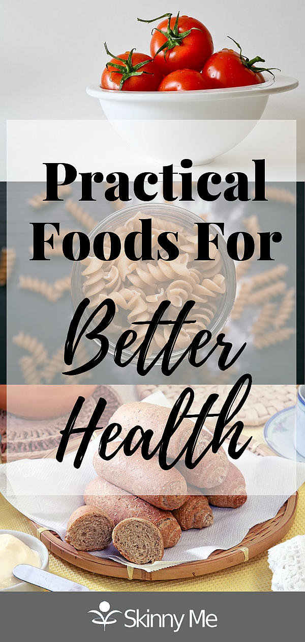 Practical Foods for Better Health