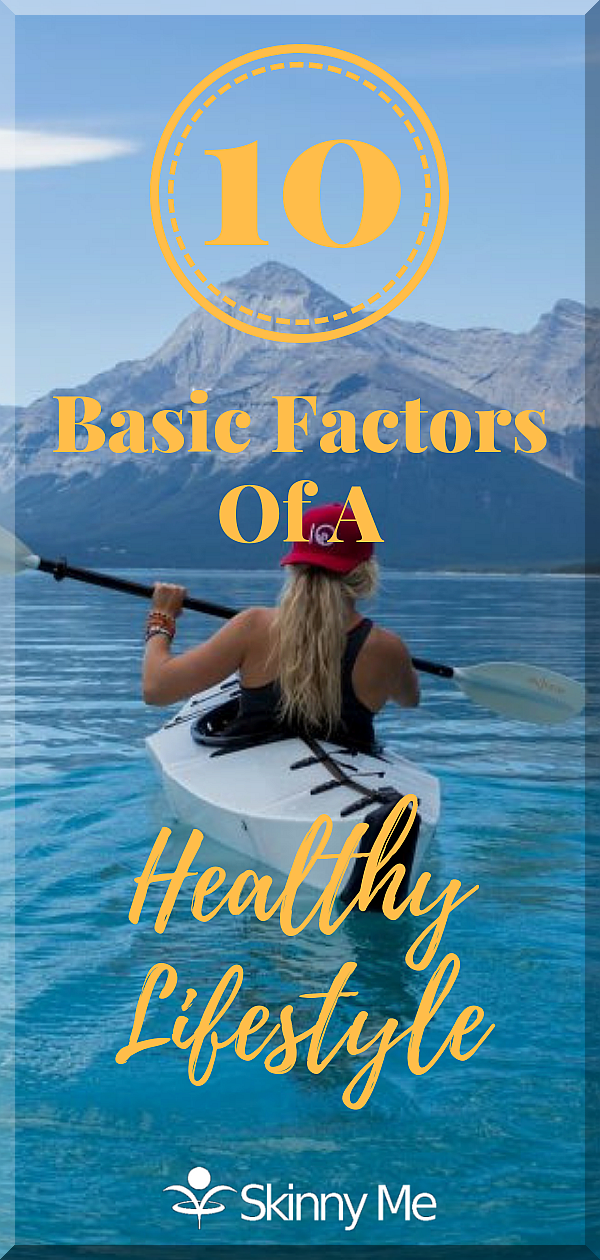 10 Basic Factors Of A Healthy Lifestyle