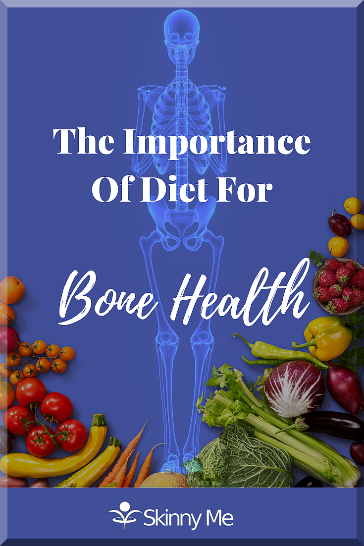 The Importance Of Diet For Bone Health