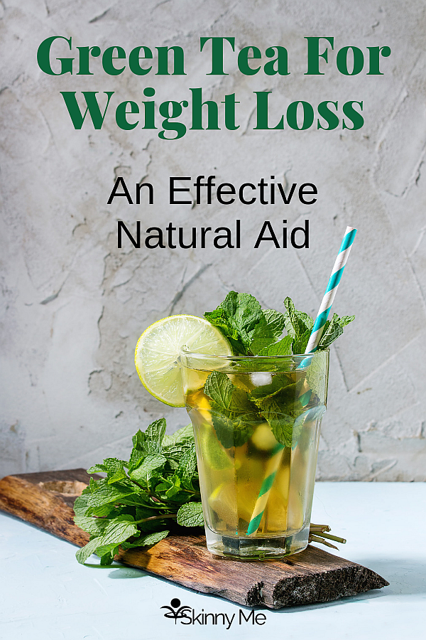 Green Tea For Weight Loss: An Effective Natural Aid